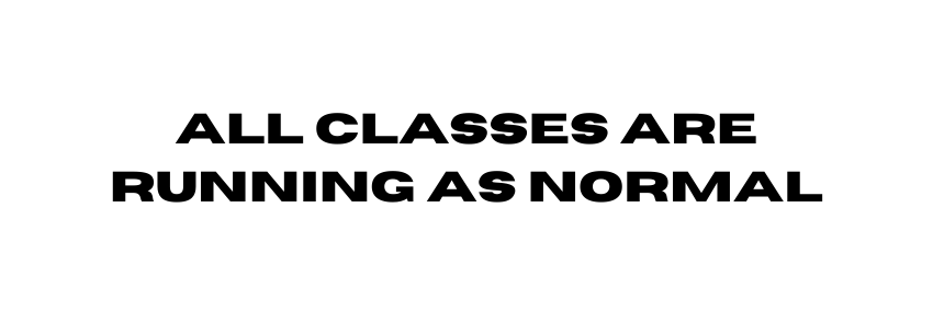 All Classes are running as normal